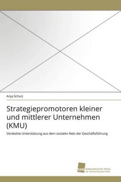 Strategiepromotoren kleiner und mittlerer Unternehmen (KMU)