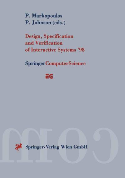 Design, Specification and Verification of Interactive Systems ’98