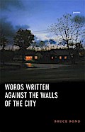 Words Written Against the Walls of the City