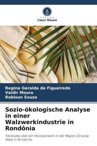 Sozio-ökologische Analyse in einer Walzwerkindustrie in Rondônia