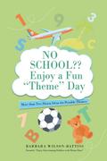 No School?? Enjoy a fun ’Theme’ Day