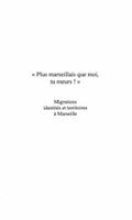 &quote; PLUS MARSEILLAIS QUE MOI , TU MEURS ! &quote;