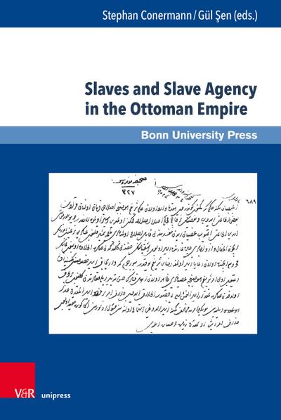 Slaves and Slave Agency in the Ottoman Empire