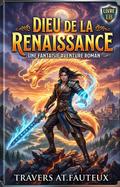 Dieu de La Renaissance:Une Fantaisie Aventure Roman(Livre 18)