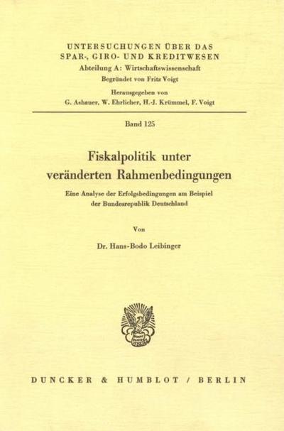Fiskalpolitik unter veränderten Rahmenbedingungen.