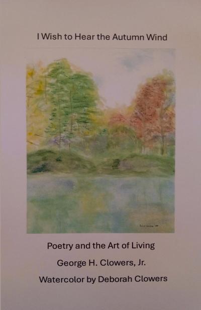 Clowers, G: I Wish to Hear the Autumn Wind