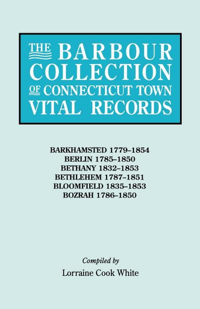 Barbour Collection of Connecticut Town Vital Records. Volume 2