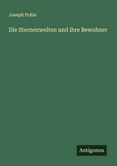 Die Sternenwelten und ihre Bewohner
