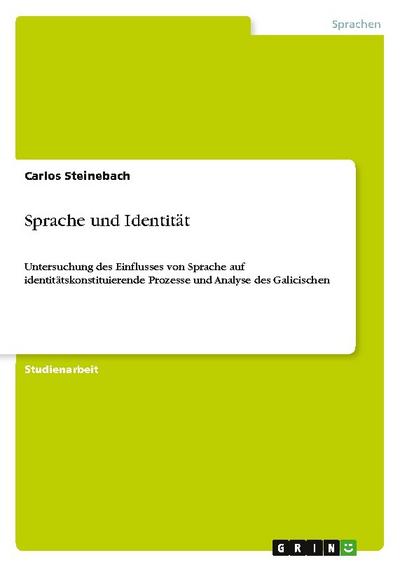 Sprache und Identität - Carlos Steinebach