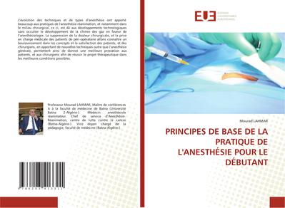 PRINCIPES DE BASE DE LA PRATIQUE DE L’ANESTHÉSIE POUR LE DÉBUTANT