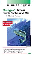 Omega-3: Fitness durch Fische und Öle