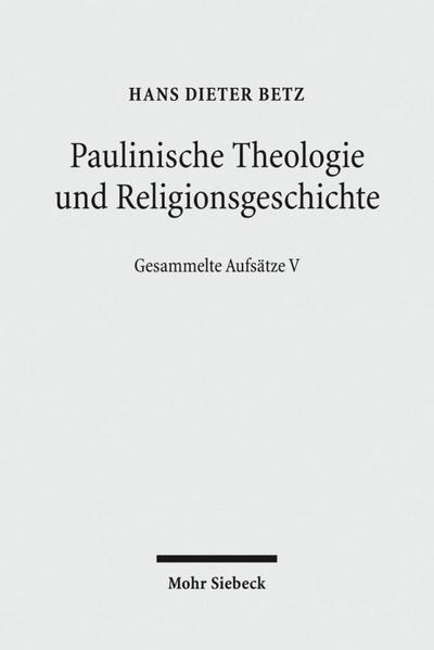 Paulinische Theologie und Religionsgeschichte