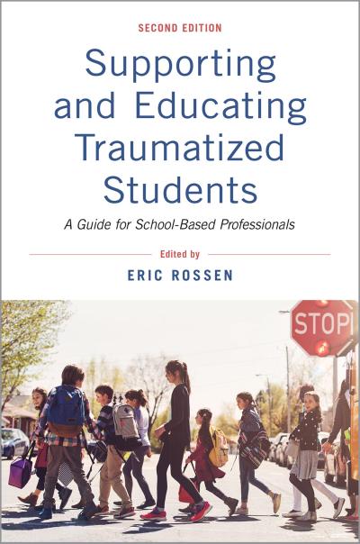 Supporting and Educating Traumatized Students