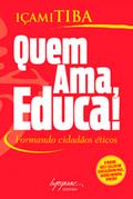 Quem ama, educa!