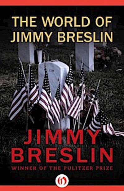 World of Jimmy Breslin