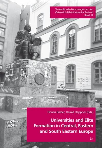 Universities and Elite Formation in Central, Eastern and South Eastern Europe