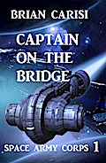 Space Army Corps 1: Captain On The Bridge