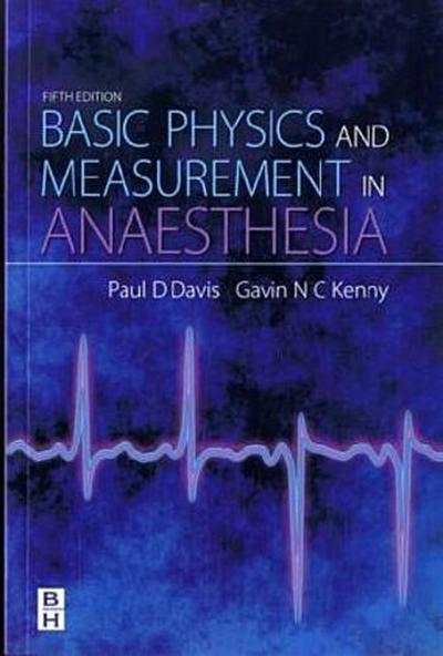 Basic Physics & Measurement in Anaesthesia