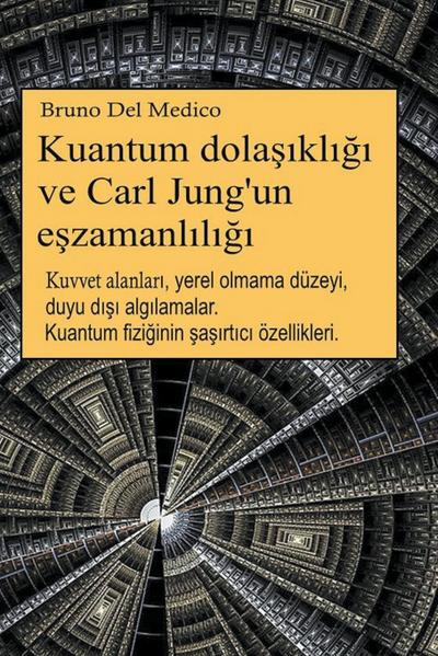 Kuantum dola¿¿kl¿¿¿ ve Carl Jung’un e¿zamanl¿l¿¿¿