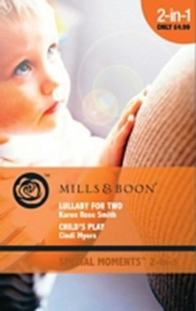 LULLABY FOR TWO / CHILD’’S PLAY