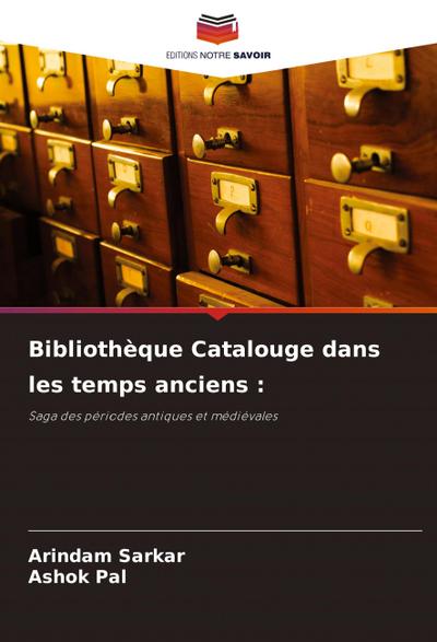 Bibliothèque Catalouge dans les temps anciens :