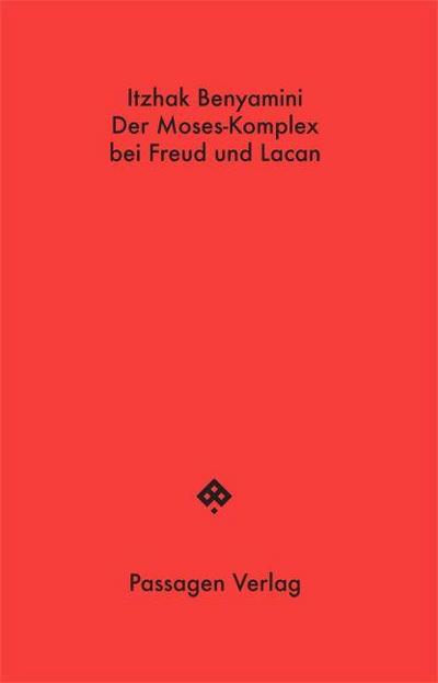 Der Moses-Komplex bei Freud und Lacan