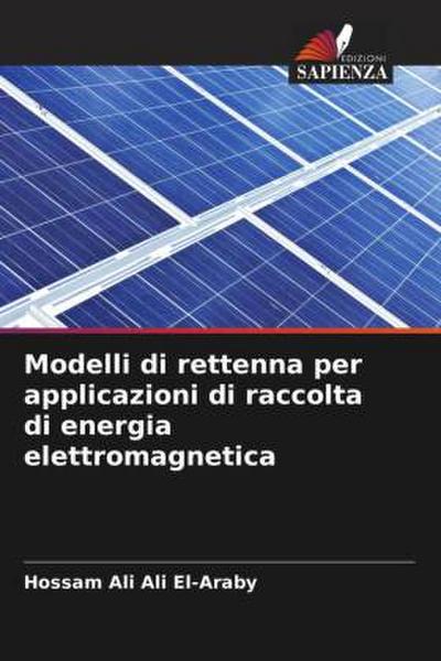 Modelli di rettenna per applicazioni di raccolta di energia elettromagnetica