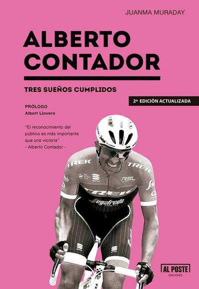 Muraday, J: Alberto Contador : tres sueños cumplidos