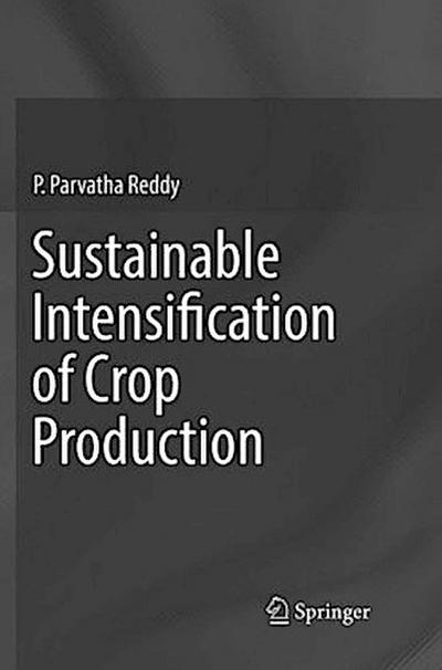 Sustainable Intensification of Crop Production