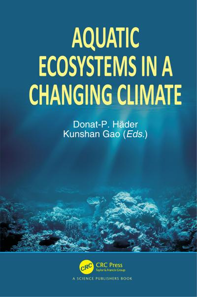 Aquatic Ecosystems in a Changing Climate