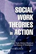 Social Work Theories in Action