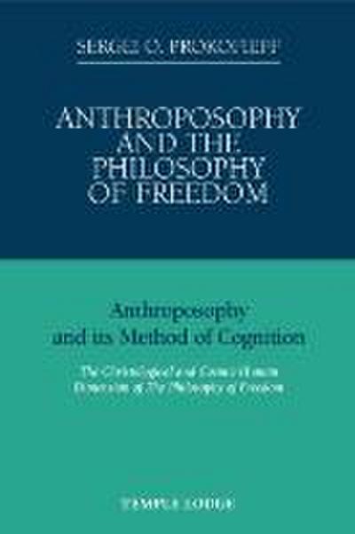 Anthroposophy and the Philosophy of Freedom