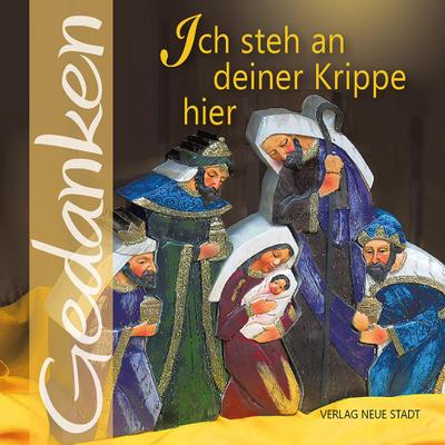 Ich steh an deiner Krippe hier