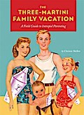 Three-Martini Family Vacation