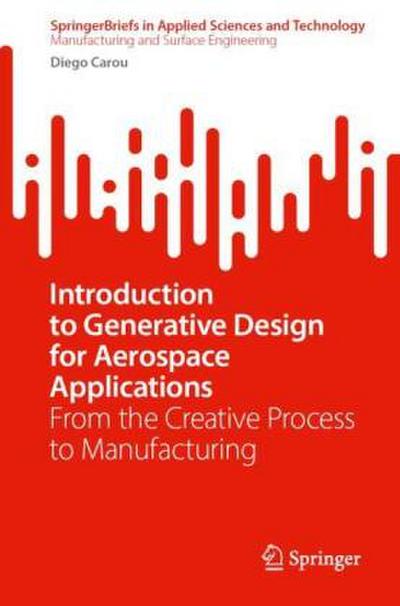 Introduction to Generative Design for Aerospace Applications