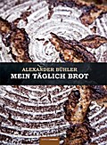 Mein täglich Brot