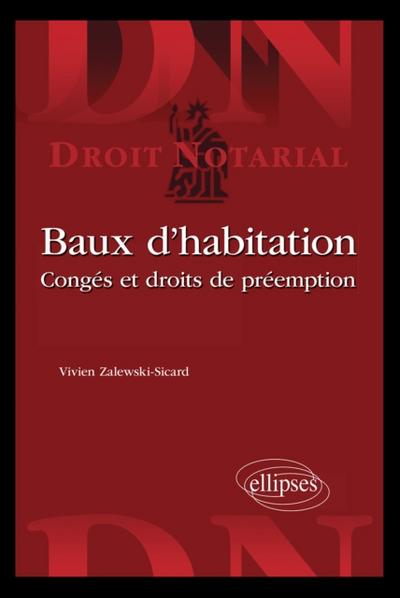 Baux d’’habitation. Congés et droits de préemption