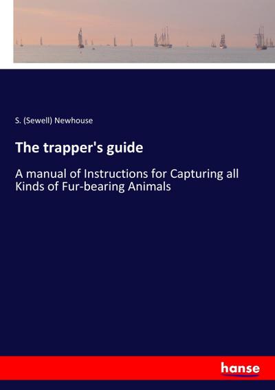 The trapper’s guide