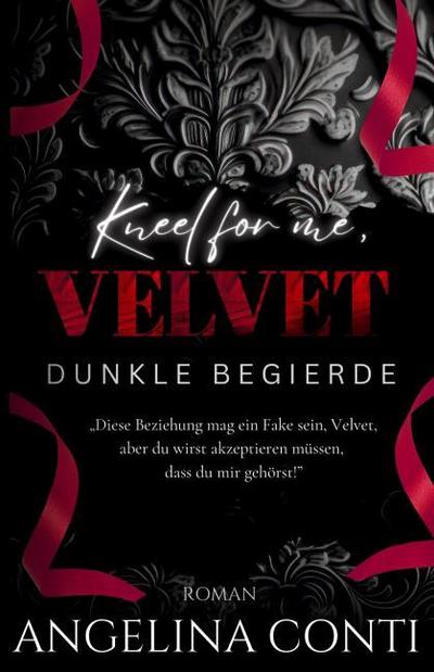 KNEEL FOR ME, VELVET