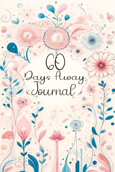 60 Days Away Journal