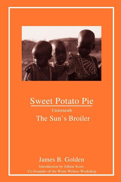 Sweet Potato Pie Underneath The Sun’s Broiler