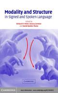Modality and Structure in Signed and Spoken Languages