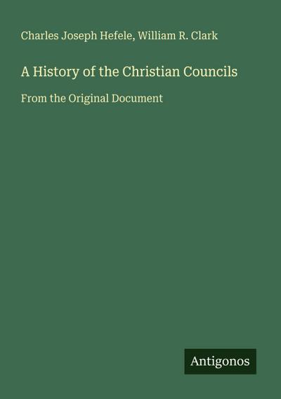 A History of the Christian Councils