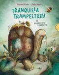 Tranquilla Trampeltreu