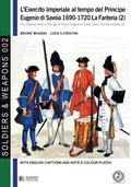 L’esercito imperiale al tempo del Principe Eugenio di Savoia 1690-1720