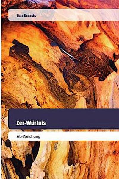 Zer-Würfnis