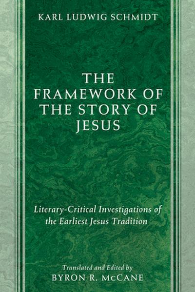The Framework of the Story of Jesus