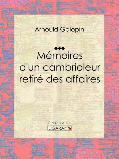 Mémoires d’un cambrioleur retiré des affaires