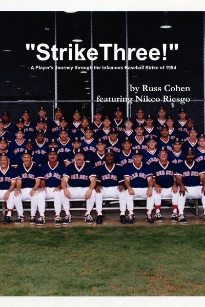"Strike Three!" - A Player’s Journey through the Infamous Baseball Strike of 1994