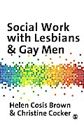 Social Work with Lesbians and Gay Men